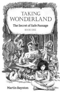 Taking Wonderland Book 1: The Secret of Safe Passage - Book Cover